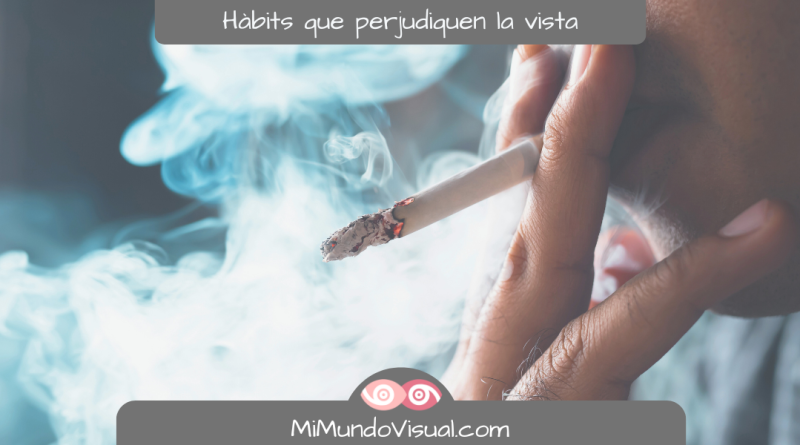 Hàbits que perjudiquen la vista - mimundovisual.com